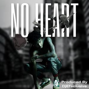 No Heart (Joy & Pain)