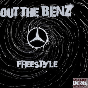 Out the Benz Freestyle (Remix) [Explicit]