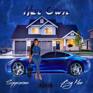 Her Own (feat. Big Hen) (Explicit)