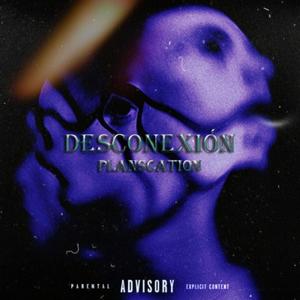 DESCONEXIÓN (Explicit)