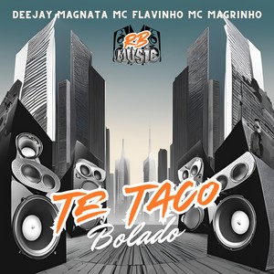 Te taco bolado (Explicit)