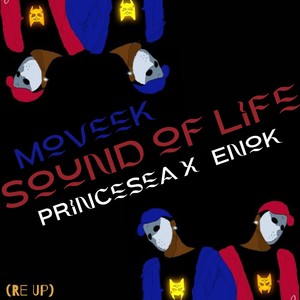 Sound Of Life (re Up) [Explicit]