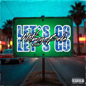 Let's Go Lets Go (Explicit)