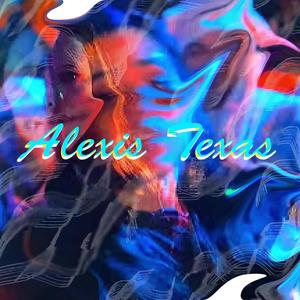 Alexis Texas (Explicit)