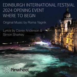 Edinburgh International Festival 2024 Opening Event: Where to Begin (Original event soundtrack)