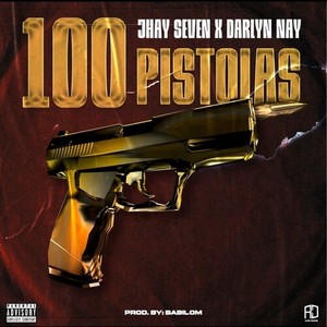 100 Pistolas (Explicit)