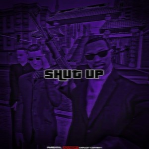 Shut Up (Explicit)
