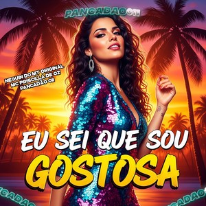 EU SEI QUE SOU GOSTOSA (Explicit)