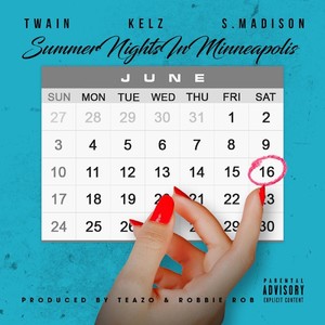 Summer Nights in Minneapolis (feat. Kelz & S.MADISON) (Explicit)