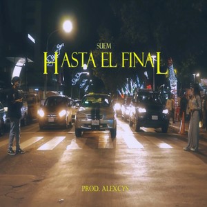 Hasta el Final (Explicit)