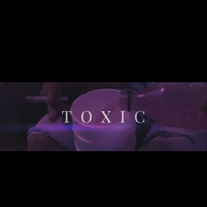 Toxic (feat. Supreem) (Explicit)