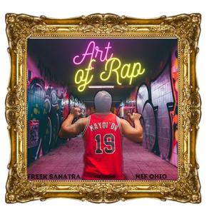 Art Of Rap (feat. Nef Ohio) (Explicit)