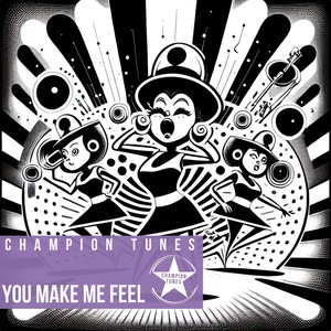 You Make Me Feel (Radio Edit)