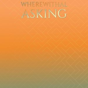 Wherewithal Asking