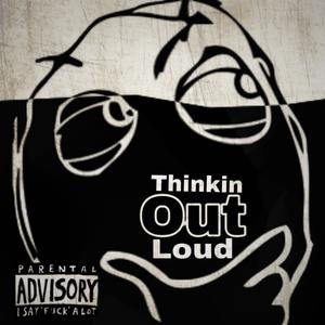 Thinking Out Loud (Explicit)