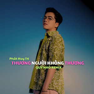 Thương Người Không Thương (Remix)