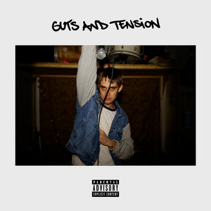 Guts And Tension (Explicit)