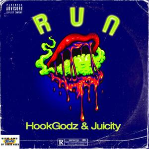 RUN (feat. The HookGodz) (Explicit)