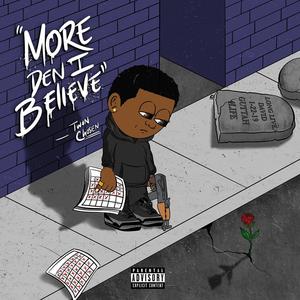 More Den I Believe (Explicit)