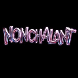NONCHALANT (feat. fewtile)
