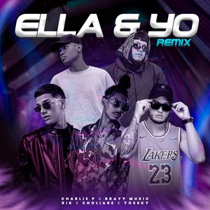 Ella y yo (Remix) [Explicit]