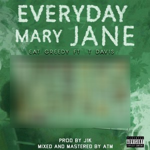 Everyday Mary Jane (Explicit)