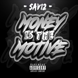Money Is the Motive (Explicit)