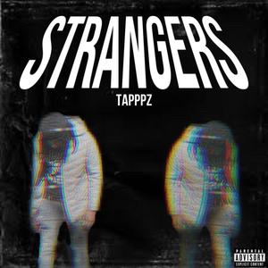 Strangers "Freestyle" (Explicit)