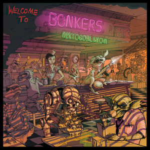 Welcome to Bonkers (Explicit)