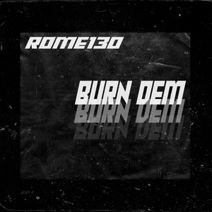 Burn Dem (Explicit)