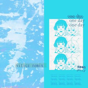 One Day (VITICZ Remix)