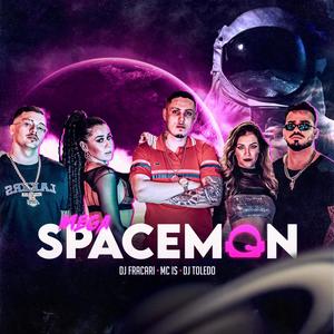 MEGA SPACEMAN (DJ TOLEDO, DJ FRACARI & MC IS)