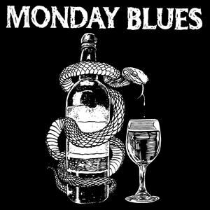 MONDAY BLUES