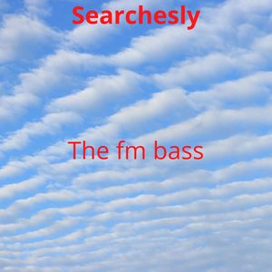 The fm bass