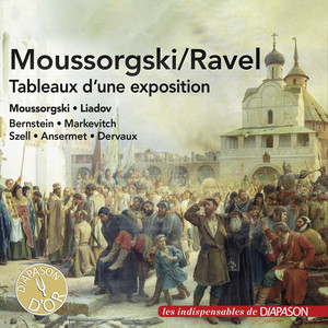 Moussorgski: Tableaux d'une exposition (Orch. Ravel) - Orchestral Works by Moussorgski & Liadov (Les indispensables de Diapason)