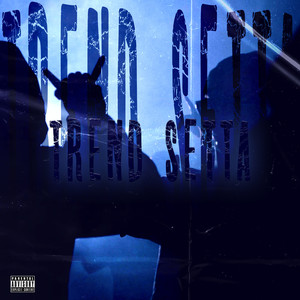 Trend Setta (Explicit)