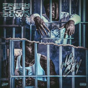 Fresh Off Lockdown (Explicit)