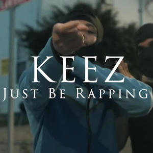 Just Be Rapping (Explicit)