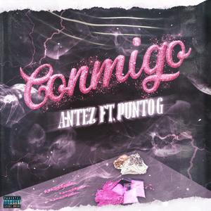 Conmigo (feat. PuntoG) [Explicit]