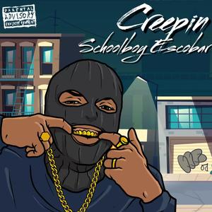 Creepin (Explicit)