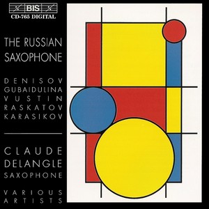 DENISOV / RASKATOV / VUSTIN: Saxophone Music