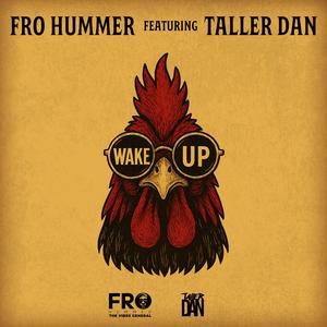 Wake Up (feat. Taller Dan) (Explicit Version|Explicit)