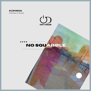 No Squabble (Explicit)
