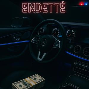 Endetté (Explicit)