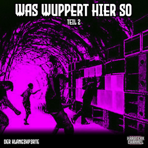 Was Wuppert Hier So? - Teil 2