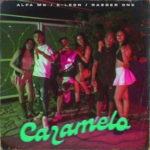 CARAMELO (feat. Razber One & E Leon) (Explicit)