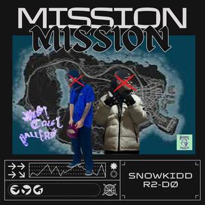 Mission (feat. R2-DO) [Explicit]