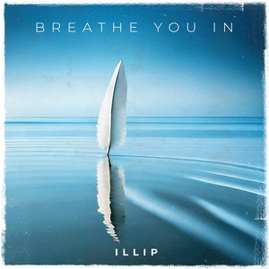 Breathe You In