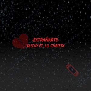 Extrañarte (feat. Lil Christx) (Extrañarte) [Explicit]