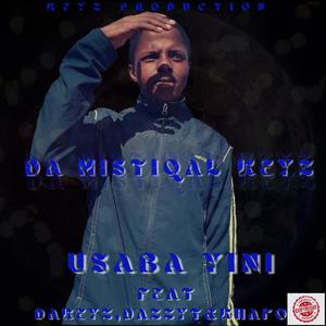 Usaba yini (feat. Da Keyz, Dazzy T & Khafo da MQ) [Explicit]